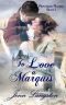[Reformed Rakes 01] • To Love a Marquis